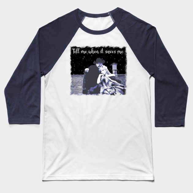 ‘’Tell me when it saves me’’ Baseball T-Shirt by PEÑA INK